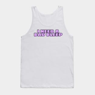 Bad bleep Tank Top